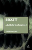 Samuel Beckett: A Guide for the Perplexed (Guides for the Perplexed) 0826481957 Book Cover