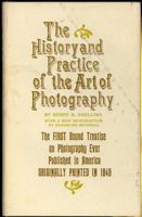 The History and Practice of the Art of Photography