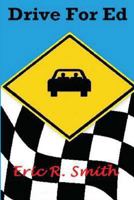 Drive for Ed 1494489643 Book Cover