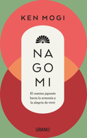 Nagomi: El camino japonés hacia la armonía y la alegría de vivir 8418714174 Book Cover