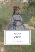 Good Wives 1534462481 Book Cover