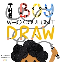 The Boy Who Couldn't Draw B08HJ5HM4K Book Cover