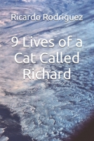 9 Lives of a Cat Called Richard B0FNQ5RBH8 Book Cover