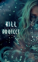 Kill your enemies protect your heart 3753441740 Book Cover