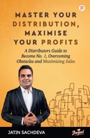 Master Your Distribution, Maximise Your Profit B0GZCL61QQ Book Cover