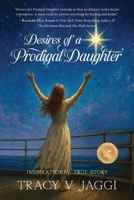 Desires of a Prodigal Daughter B0FQ2JC5L1 Book Cover