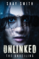Unlinked: The Unveiling B0C641Q6S2 Book Cover