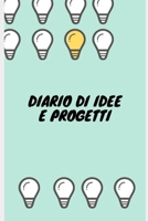 Il Diario di Idee e Progetti- Solo per Imprenditori 1710271337 Book Cover