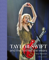 Taylor Swift: And the Clothes She Wears 1788842286 Book Cover