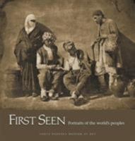 First Seen: Portraits of the World's Peoples 1903942306 Book Cover