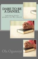 Dare To Be A Daniel 1497392802 Book Cover
