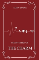 The Mystery of the Charm B0CFCYYY4F Book Cover