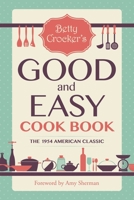 Betty Crocker's Good and Easy Cookbook 0307099253 Book Cover