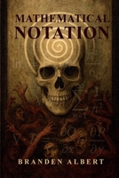MATHEMATICAL NOTATION B0GG45W9CV Book Cover