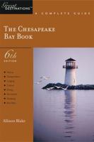 The Chesapeake Bay Book: A Complete Guide, Sixth Edition (Great Destinations) 1581570732 Book Cover