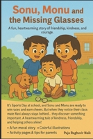 Sonu, Monu and the Missing Glasses: A Fun Moral Story for Kids B0FCCZRBPQ Book Cover