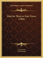 Mass For Three Or Four Voices 1120001048 Book Cover