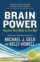 Brain Power: Improve Your Mind as You Age 1608680738 Book Cover