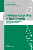 Intelligent Computing in Bioinformatics: 10th International Conference, ICIC 2014, Taiyuan, China, August 3-6, 2014, Proceedings 3319093290 Book Cover