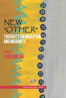 New “Other”: Thoughts on Migration and Migrants (Migration Series) 180135300X Book Cover