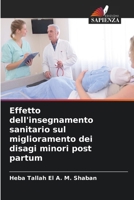 Effetto dell'insegnamento sanitario sul miglioramento dei disagi minori post partum (Italian Edition) 6207765931 Book Cover