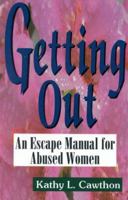 Getting Out: An Escape Manual for Abused Women 1563840936 Book Cover