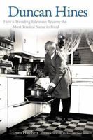 Duncan Hines: How a Traveling Salesman Became the Most Trusted Name in Food 0813144590 Book Cover
