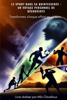Le sport dans sa quintessence : Un voyage personnel de découverte (French Edition) B0CWVPT9VG Book Cover