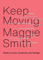 Keep Moving 1982132078 Book Cover