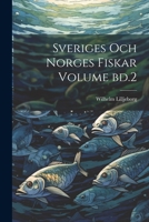 Sveriges och norges fiskar Volume bd.2 1022725378 Book Cover