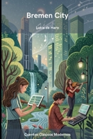 Bremen City (Cuentos populares modernos) (Spanish Edition) B0DNW19LBR Book Cover