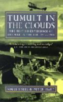 Tumult in the Clouds: The British Experience of the War in the Air, 1914 - 1918 0340638451 Book Cover