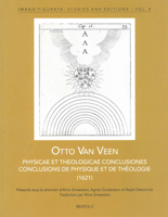 Physicae Et Theologicae Conclusiones by Vaenius (1621) 2503569668 Book Cover