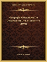 Géographie Historique Du Département De La Somme 1143871642 Book Cover