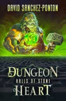 Dungeon Heart: Halls of Stone B09BY2848Y Book Cover