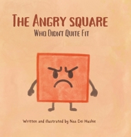 The Angry Square: Who Didn't Quite Fit 1834181852 Book Cover
