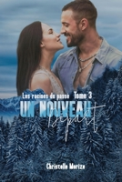 Un Nouveau Départ, tome 3: Les racines du passé (French Edition) B0DRNZN5QX Book Cover