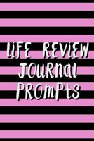 Life Review Prompt Journal: Black & Pink Striped Cover, 6x9 In, 66 Pages (or 33sheets), College Ruled, Glossy 1724475525 Book Cover