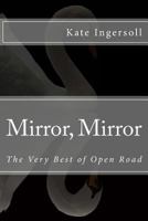 Mirror, Mirror: The Very Best of Open Road 1983543780 Book Cover