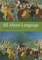 All About Language: A Guide 0199238405 Book Cover