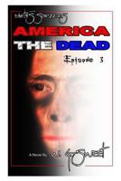 Earth's Survivors America the Dead Book Three 1499706030 Book Cover