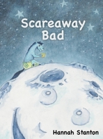 Scareaway Bad B09MYSV4DT Book Cover