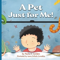 A Pet Just for Me! 1886730067 Book Cover