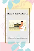 Manasik Haji Dan Umrah & Beberapa Kesalahan Yang Dilakukan Sebagian Jamaah 524914781X Book Cover
