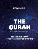 The Quran - English Translation with Surah Introduction - Volume 2: Sūrah 3: Āli 'Imrān (Family of Imran); Sūrah 4: an-Nisā' (The Women) 1076398758 Book Cover