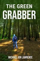 The Green Grabber B0CMTD3HXX Book Cover