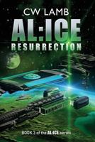 AL:ICE Resurrection 1515950255 Book Cover