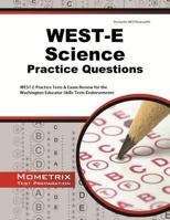 WEST-E Science Practice Questions: WEST-E Practice Tests & Exam Review for the Washington Educator Skills Tests-Endorsements 1627339523 Book Cover