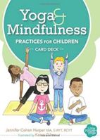 Yoga and Mindfulness Practices for Children Card Deck 1683730186 Book Cover