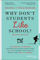 Why Don't Students Like School: A Cognitive Scientist Answers Questions About How the Mind Works and What It Means for the Classroom 0470279303 Book Cover
